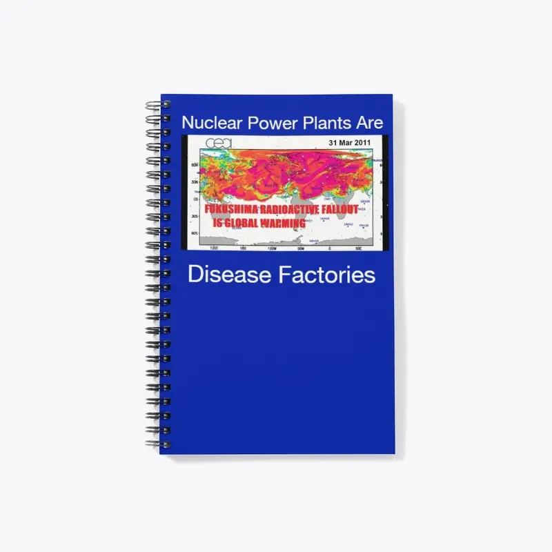 Nuclear Power Plants Disease Factories 