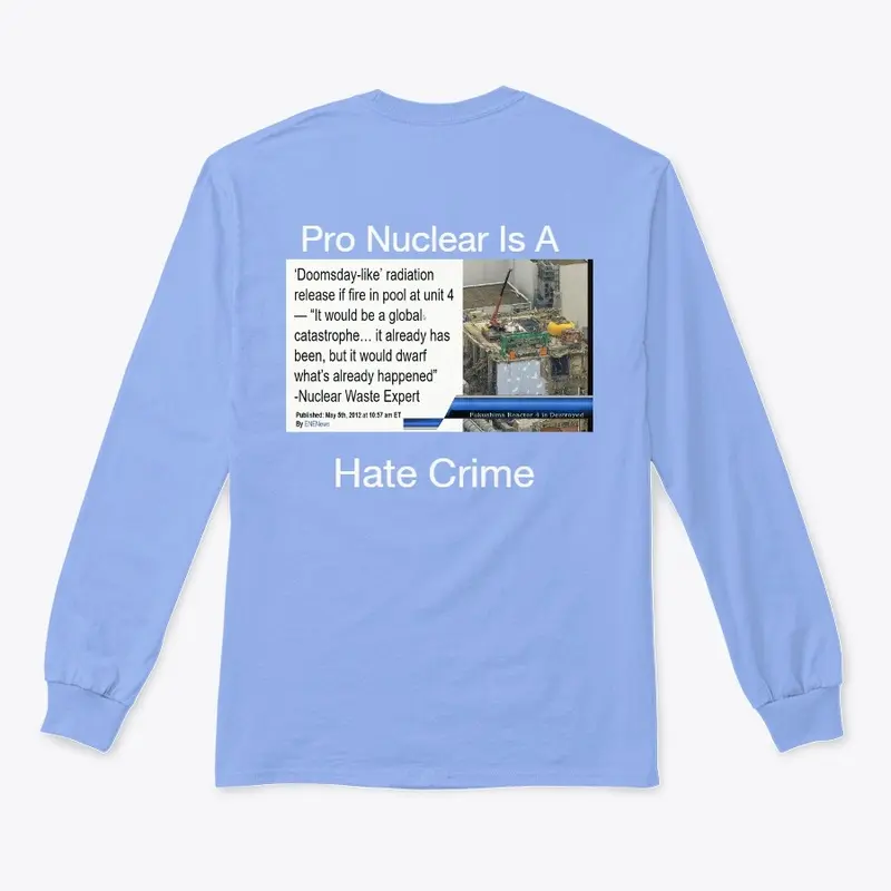 Pro Nuclear Is A Hate Crime 